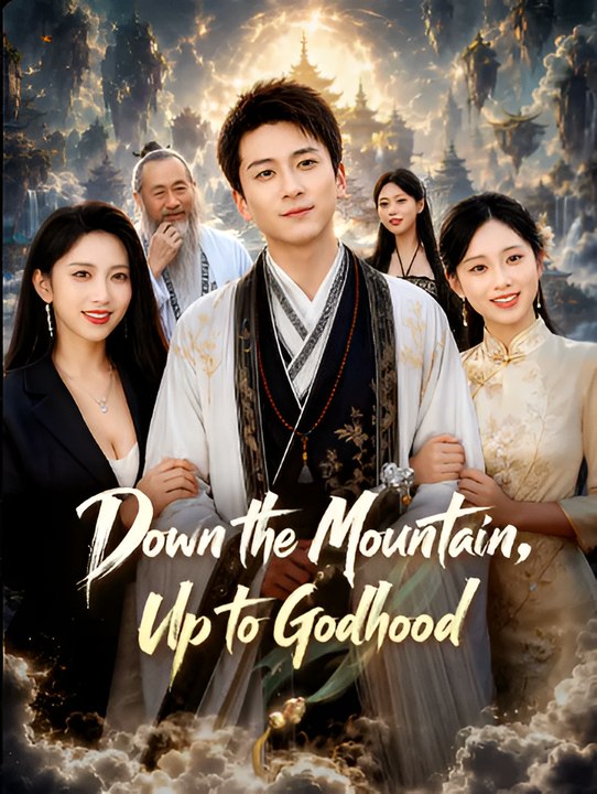 Down the Mountain Up to Godhood