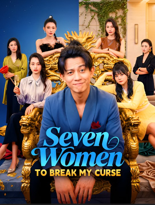 Seven Women to Break My Curse