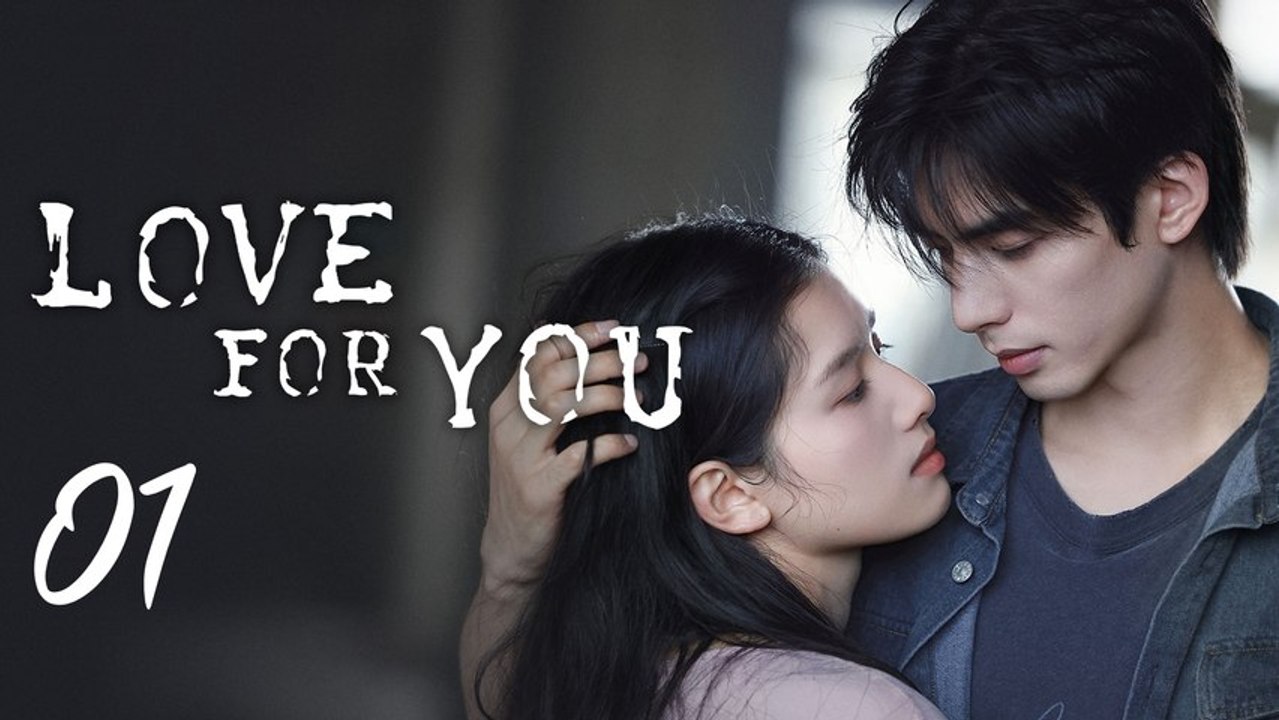 Love for You Episode 1
