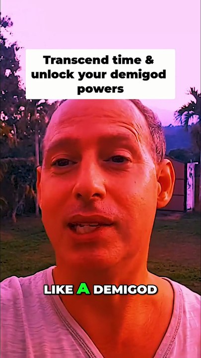 Transcend time & unlock demigod powers
