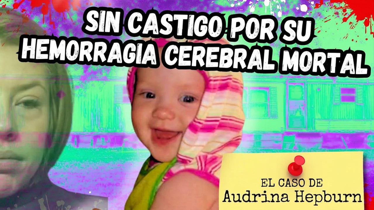 Esa noche había 4 adultos en la casa: la historia de Audrina Hepburn