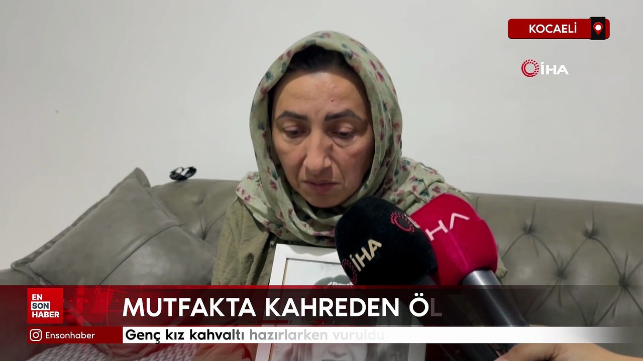 18 yaşındaki Ece Naz, kahvaltı hazırlarken sırtından vurulmuş