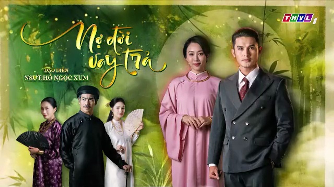 Tập 49 - Nợ Đời Vay Trả (THVL)_DV Nguyễn Quốc Trưởng Thịnh, Huỳnh Hồng Loan, Dương Cẩm Lynh, Thanh Bình