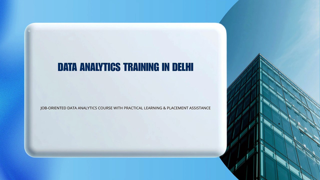 Data Analytics Training in Delhi for Future Careers