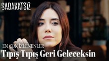 Tıpış Tıpış Geri Geleceksin - EN ÇOK İZLENENLER
