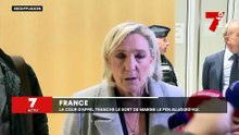 France : la cour d'appel tranche le sort de Marine Le Pen aujourd'hui
