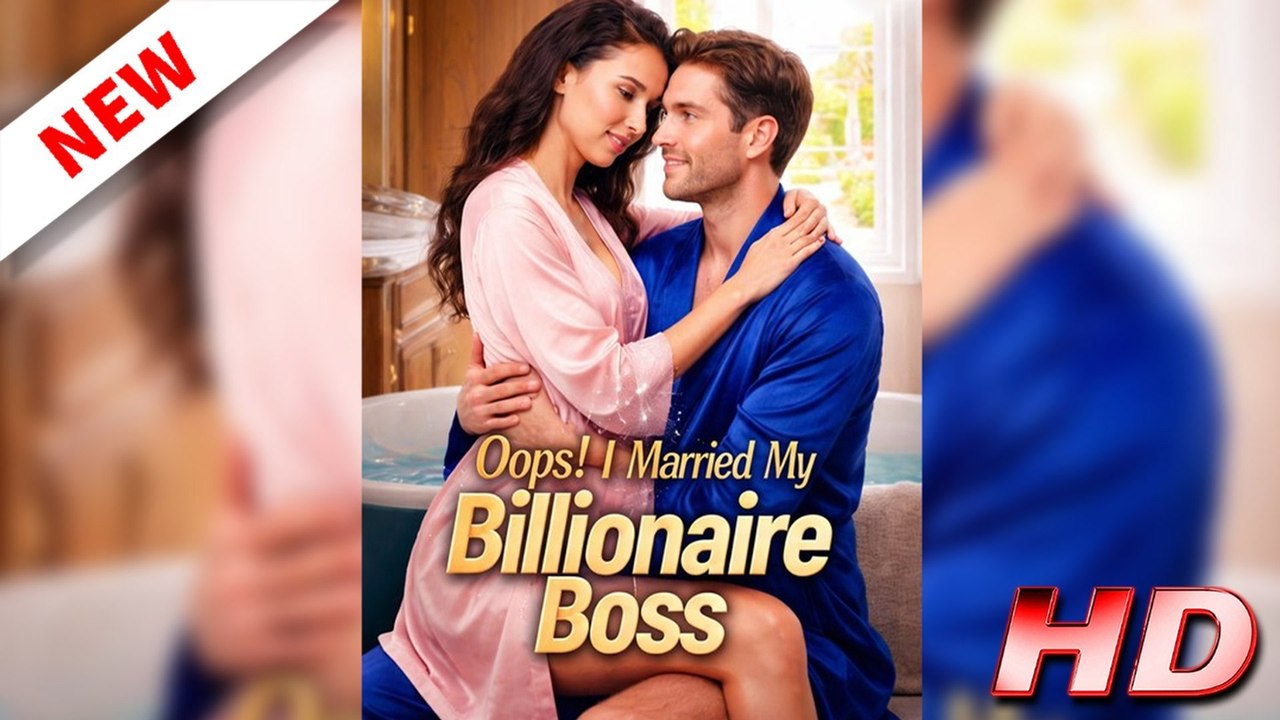 Oops! Married My Billionaire Boss - Full HD #FR