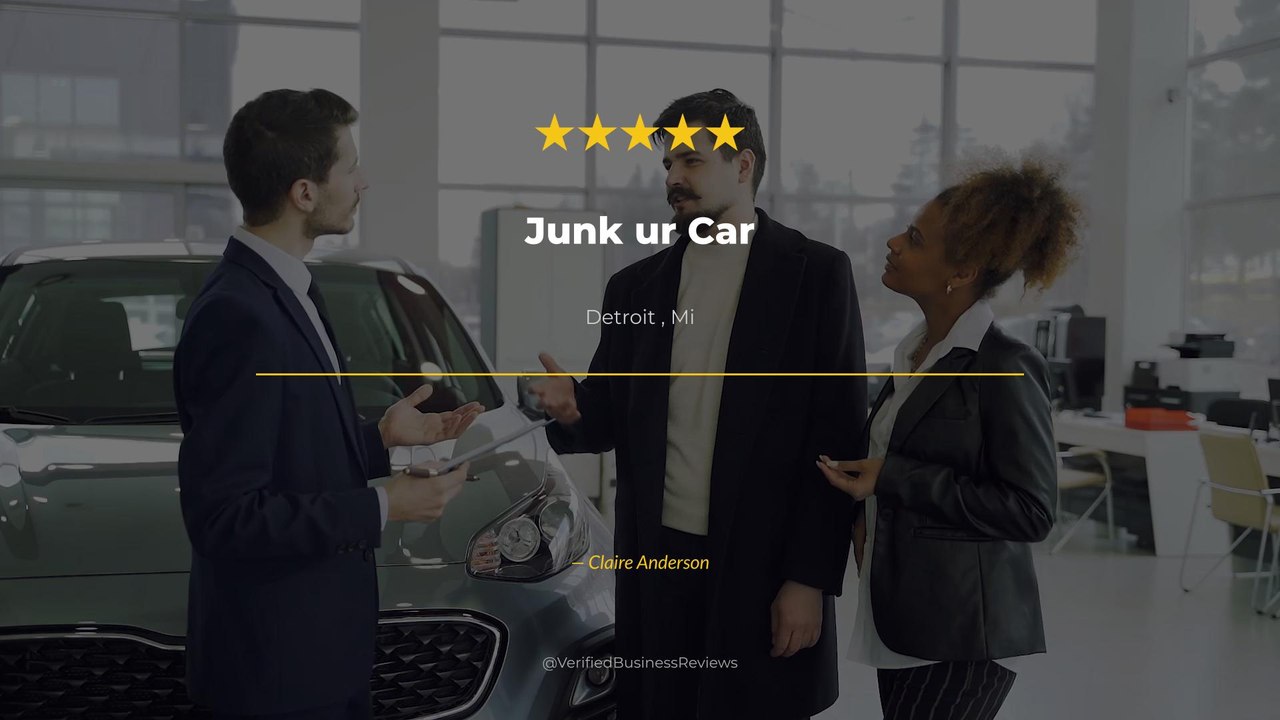 Claire Anderson reviews Junk ur Car — sell junk car Review Detroit , Mi | 5★