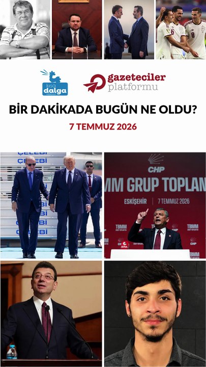 Bir dakikada bugün ne oldu?