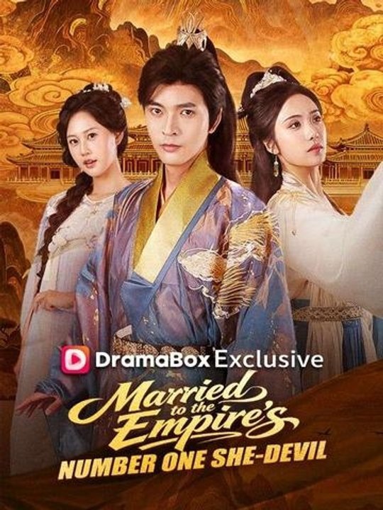 Married To The Empire'S Number One She-Devil Episode Episode DramaRush