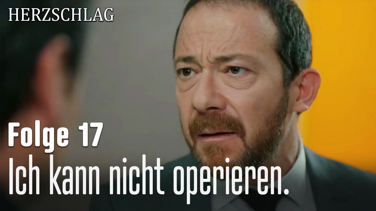 Ich kann nicht operieren.-Herzschlag Folge 17