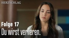 Du wirst verlieren.-Herzschlag Folge 17