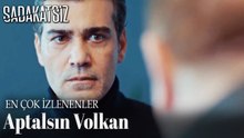 Aptalsın Volkan - EN ÇOK İZLENENLER