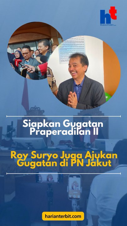 Siapkan Gugatan Praperadilan IIRoy Suryo Juga Ajukan Gugatan di PN Jakut