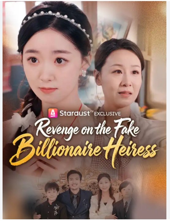 Revenge on the Fake Billionaire Heiress Drama - Video