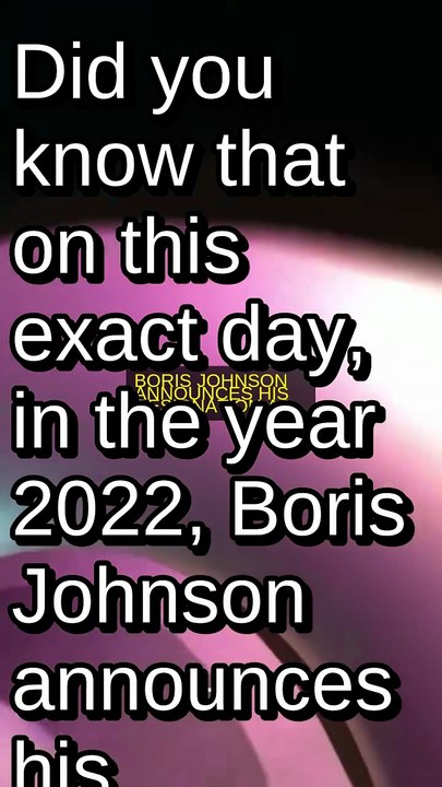 What happened in 2022: Boris Johnson announces his resignation as...