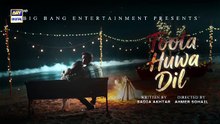 Toota Huwa Dil Episode 12 | Teaser | Nazish Jahangir | Agha Ali | ARY Digital
