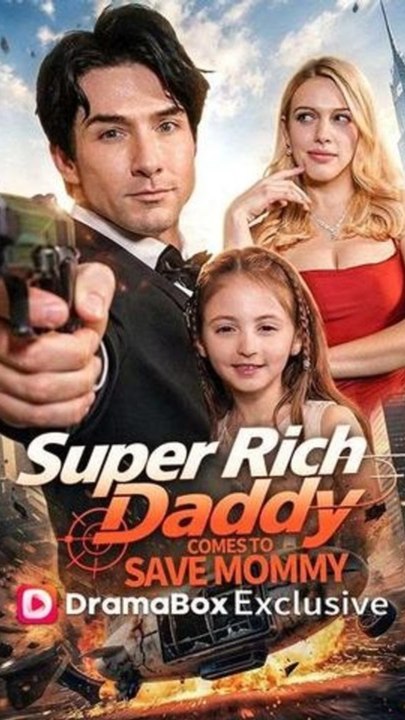 Super Rich Daddy, Come Save Boss Mommy! - FULL