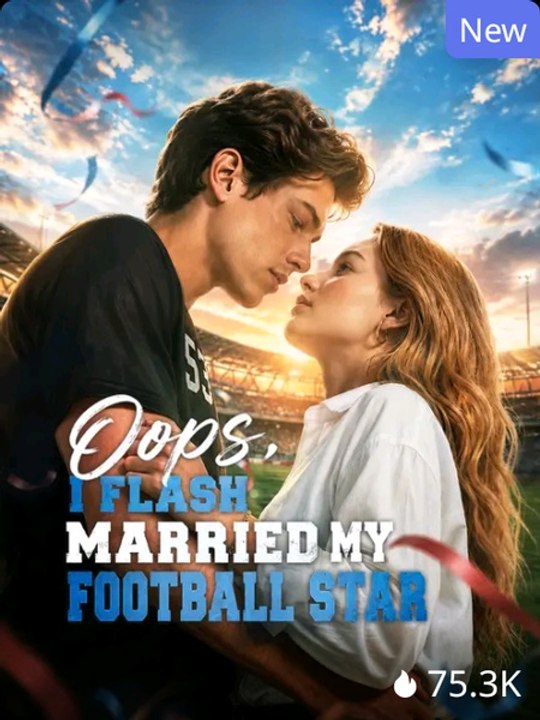 Oops, I Flash Married My Football Star EnglishSub English Sub | Full Movie 2026 | Golden Cinema Studios