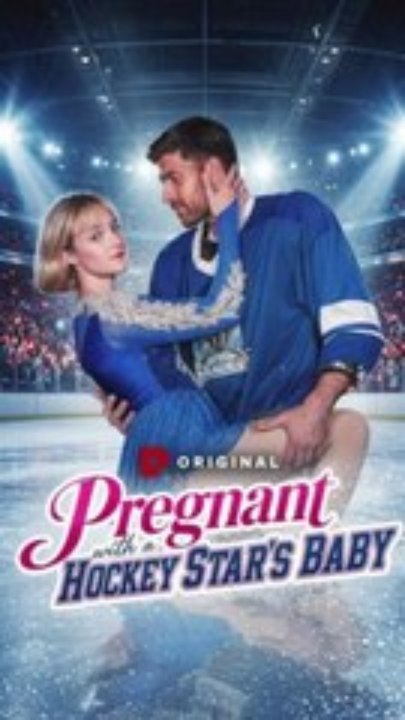 Pregnant with the Hockey Star's Baby - Exclusive Movie 2026