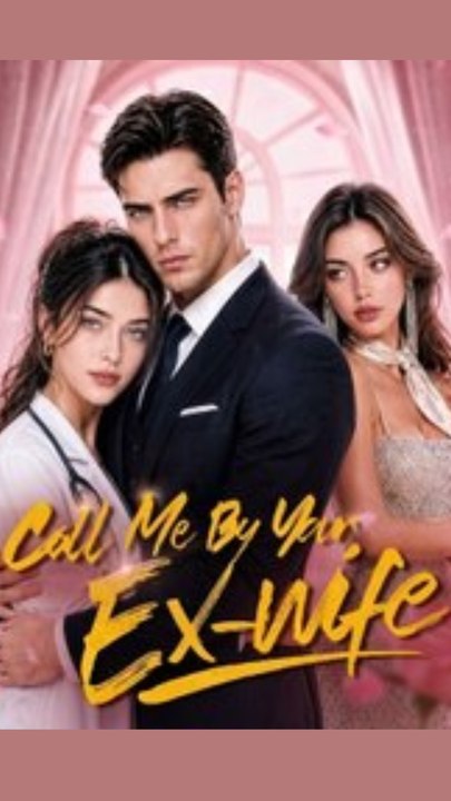 Call Me by Your Ex-wife - FULL MOVIE | 2026 Exclusive
