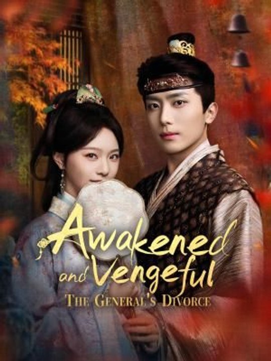 Awakened and Vengeful: The General's Divorce 2026 Full Movie
