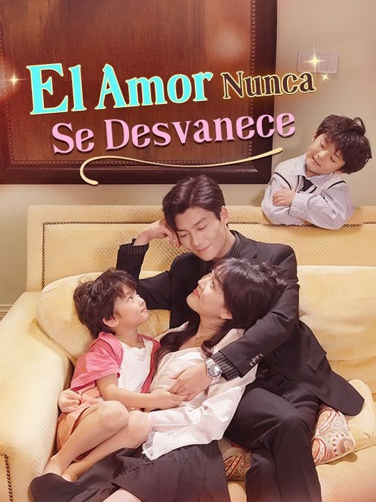 El Amor Nunca Se Desvanece serie completa