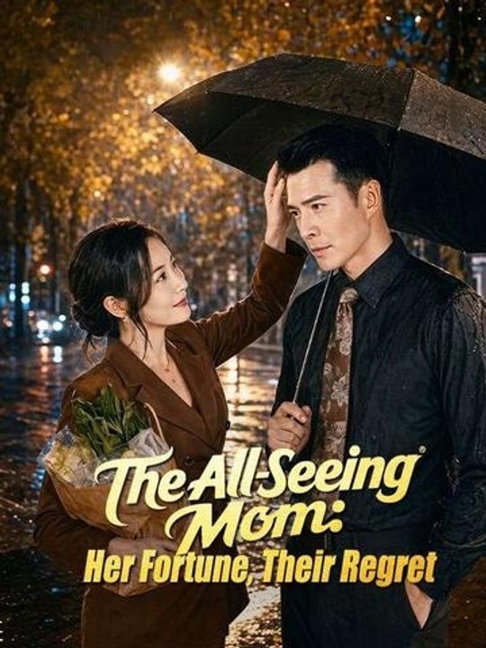 The All-Seeing Mom: Her Fortune, Their Regret Episode Episode DramaRush