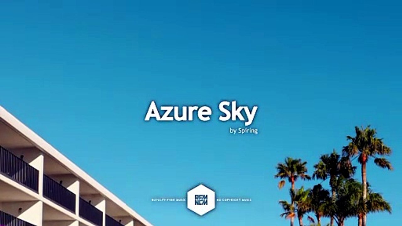 Azure-Sky | BACKGROUND Music 4k ultra | Royalty Music