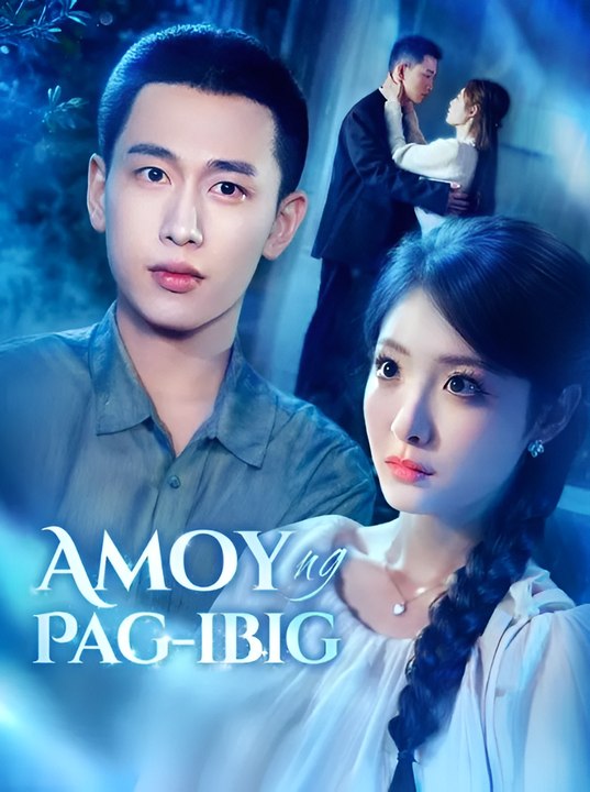 Amoy Ng Pag-ibig- Drama FULL MOVIES ENGLISH SUB