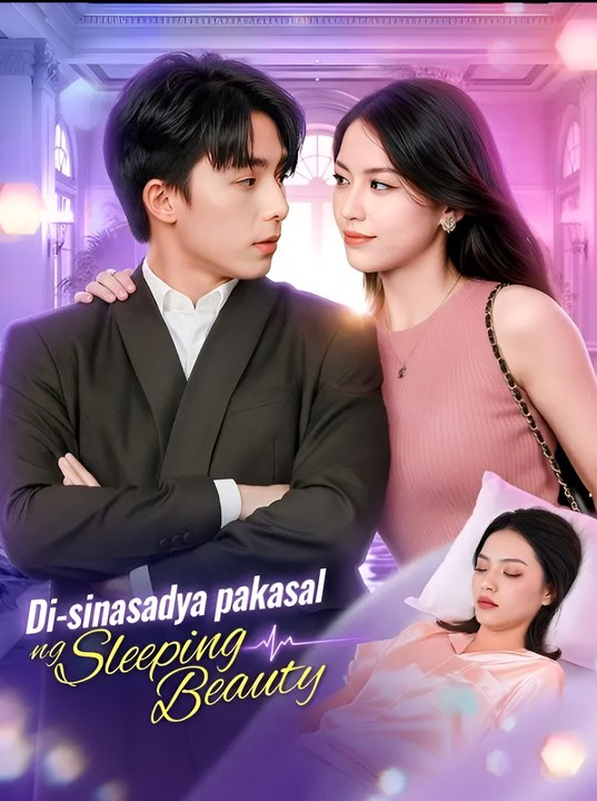 Di Sinasadya Pakasal Ng Sleeping Beauty - Drama FULL MOVIES ENGLISH SUB