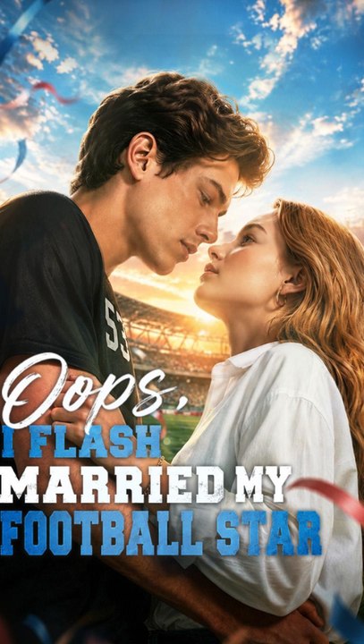 Oops, I Flash Married My Football Star - Full Episode (ENGSUB) | Sports Romance, Flash Marriage, Secret Crush #ANS