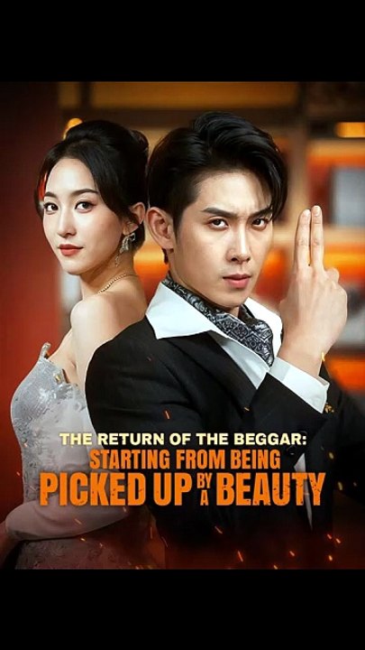 The Return of the Beggar  Starting from Being Picked Up by a Beauty Chinese Drama | Full Short Drama | English Sub 2026 [Full Movie]