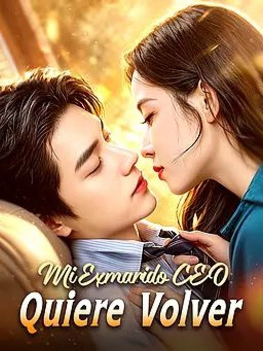 Mi Exmarido CEO Quiere Volver
