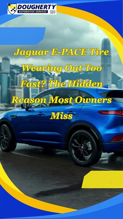 Jaguar E-PACE Tire Wearing Out Too Fast The Hidden Reason Most Owners Miss