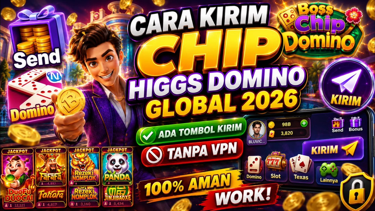 Cara kirim chip Higgs Domino Global 2026 | ada tombol kirim