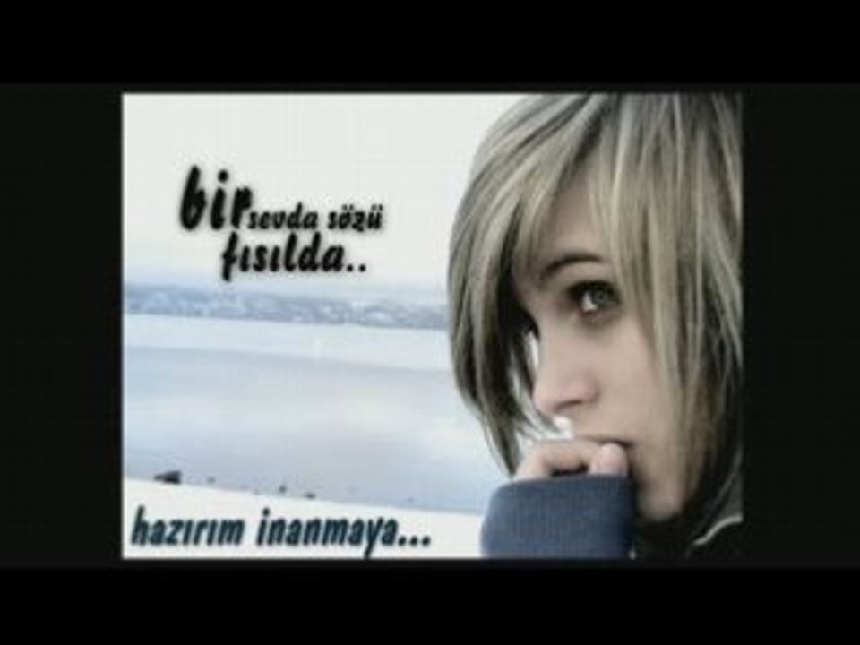 Gel etme gozlerim yaslarla dolu hani kururdu kurumad  iste