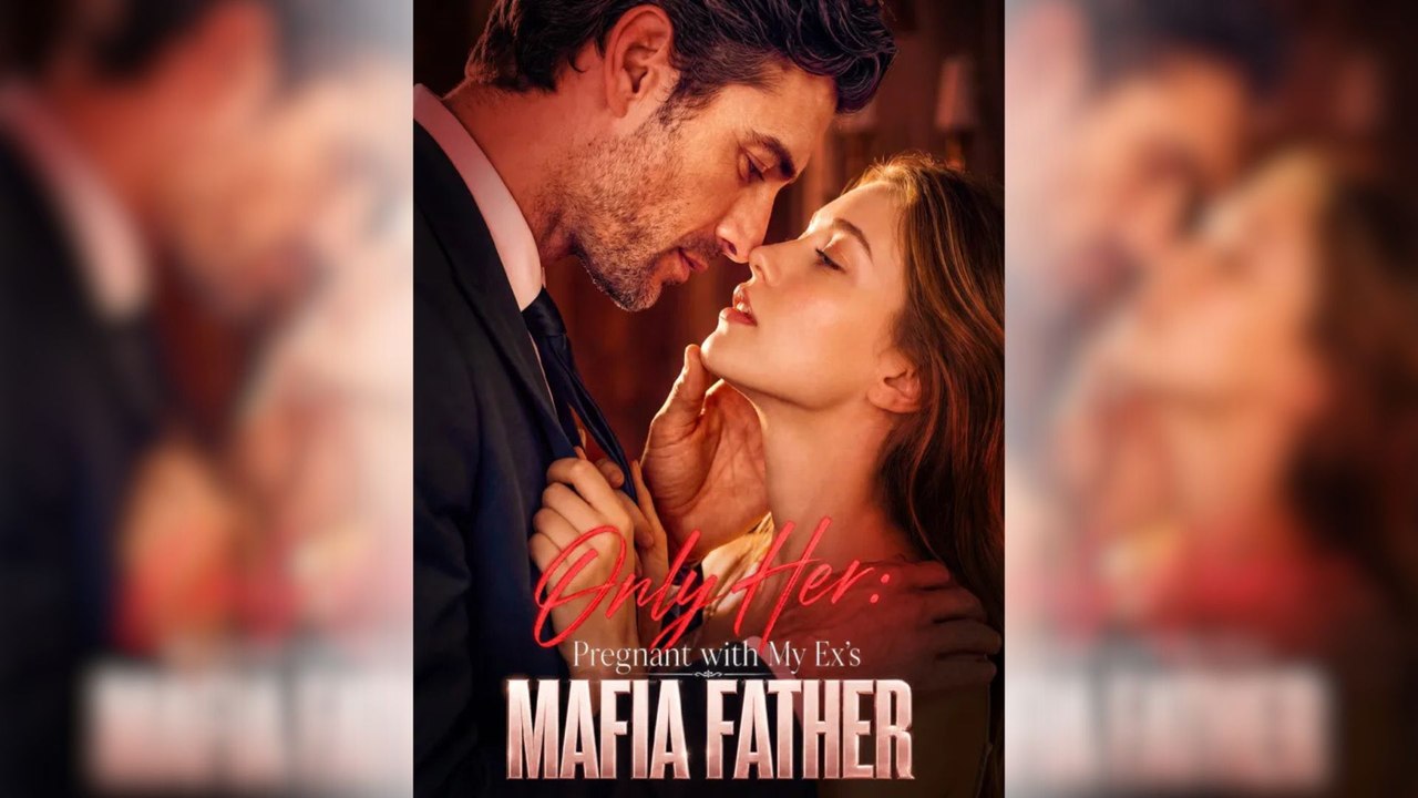 Only Her Pregnant with My Ex's Mafia Father Full Movie