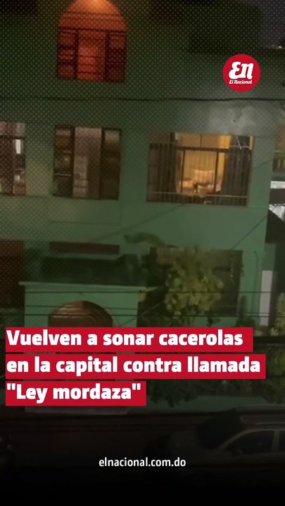 Vuelven a sonar las cacerolas en Santo Domingo contra la llamada "Ley mordaza"