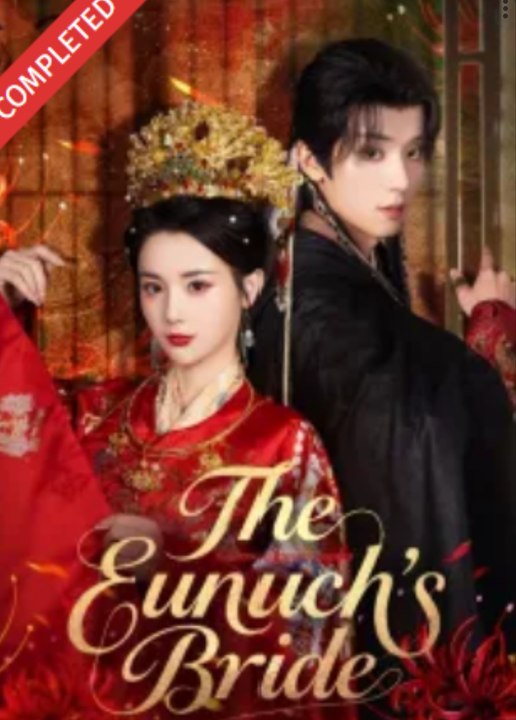 The Eunuch’s Bride- Full Drama Movie English Sub