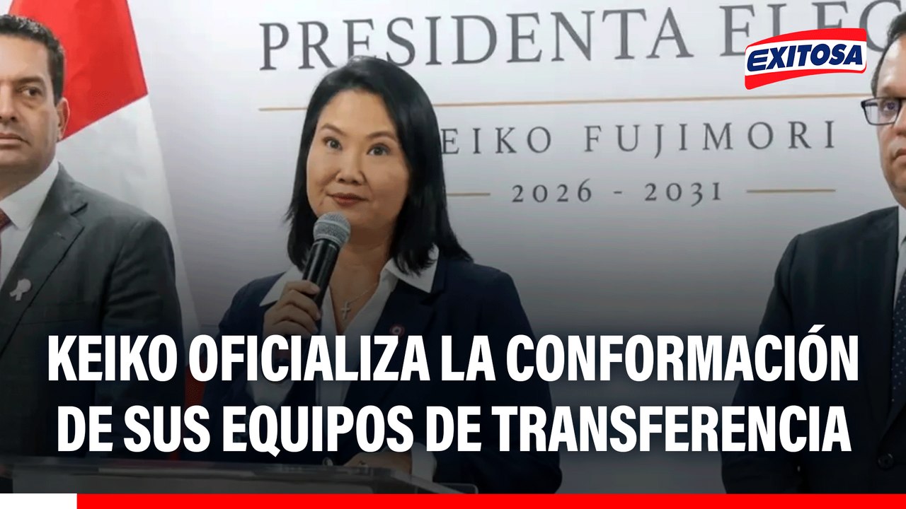 Pdte. electa Keiko Fujimori oficializa conformación de equipos de transferencia