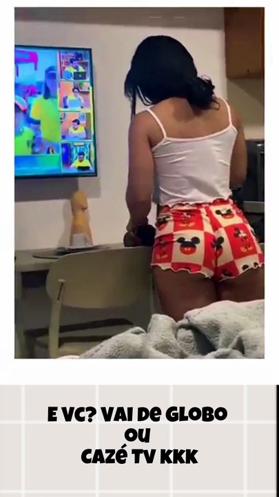 E Vc? Vai de Globo ou Cazé Tv kkk