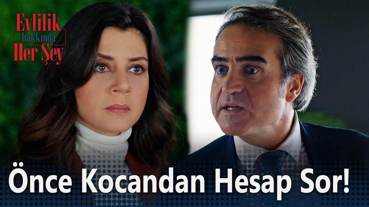 Sen önce kocandan hesap sor! - Evlilik Hakkında...
