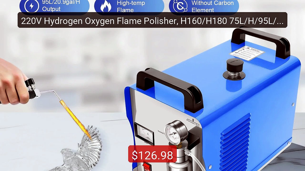 220V Hydrogen Oxygen Flame Polisher, H160/H180 75L/H/95L/H Ac... -- Amazing Value 2026 | Must Have!