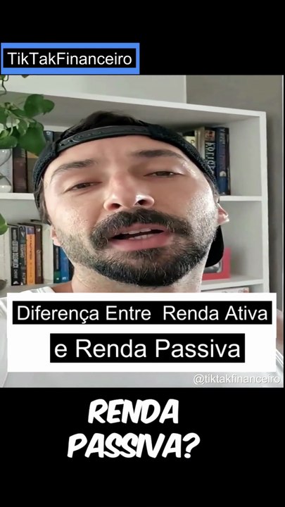 💸Renda Ativa e Renda Passiva💵 - Entenda a Diferença💰📈