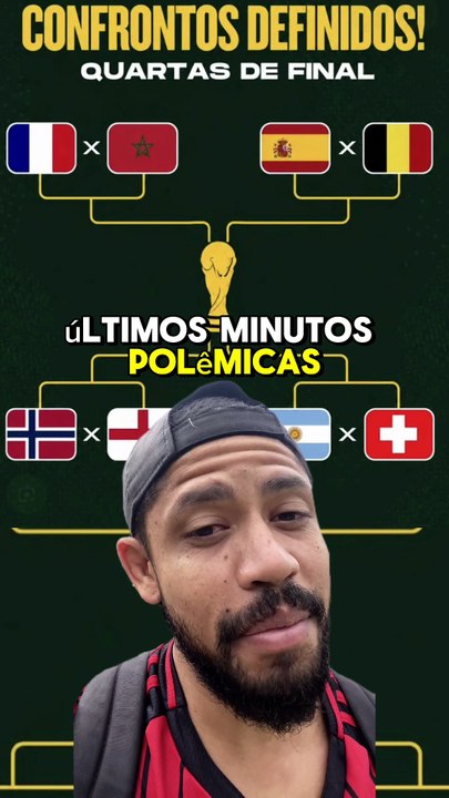 QUARTAS DE FINAIS DA COPA DO MUNDO