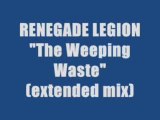 RENEGADE LEGION - The Weeping Waste (maxi version)