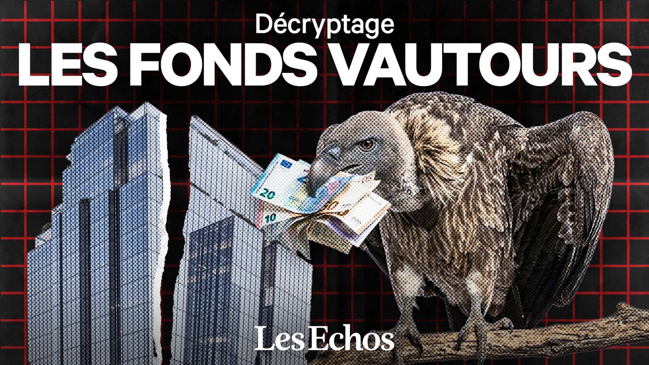 Les « fonds vautours » sont-ils vraiment méchants ?