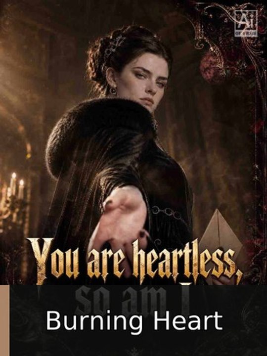 You Are Heartless, so Am I #engsub #fullepisode🧲🎬 | Burning Heart