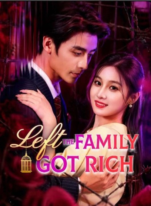 Left the Family Got Rich (2026) | English Dub Short Series